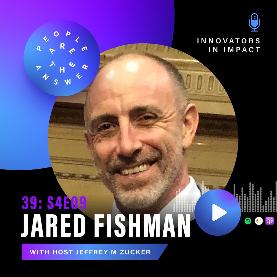 S4E9 (episode 39): Jared Fishman on fixing inequalities in the justice system