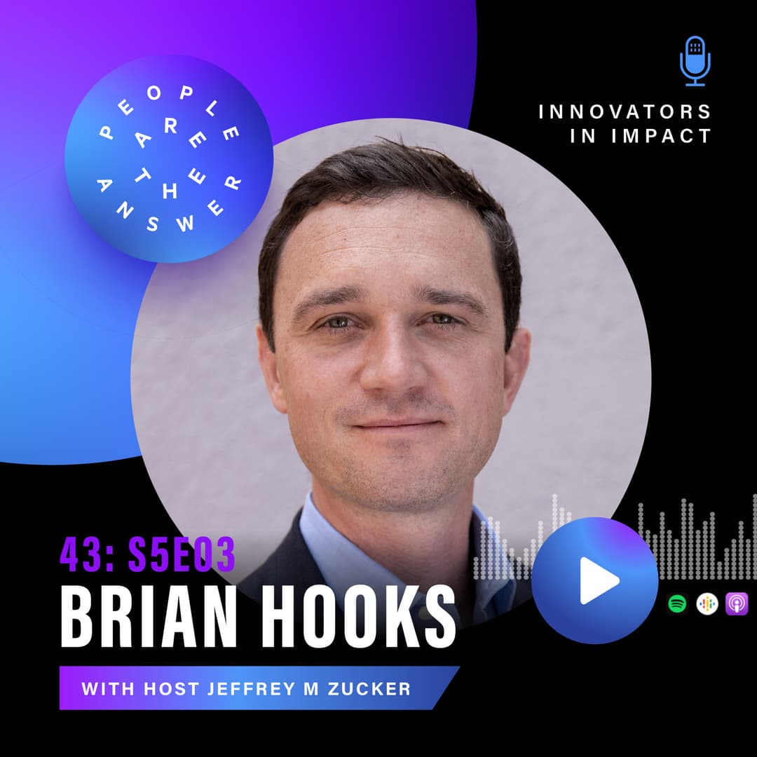 S5E3 (episode 43): Brian Hooks on scaling what’s working to maximize impact