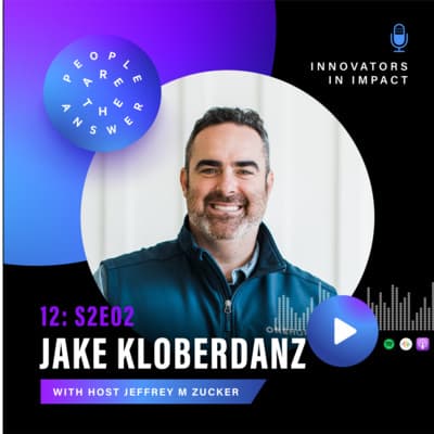 S2E2 (episode 12): Jake Kloberdanz on cause-centric commerce