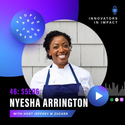 S5E6 (46): Chef Nyesha Arrington on breaking barriers with thoughtful food