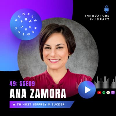 S5E9 (episode #49): Ana Zamora on funding just change in the criminal justice system