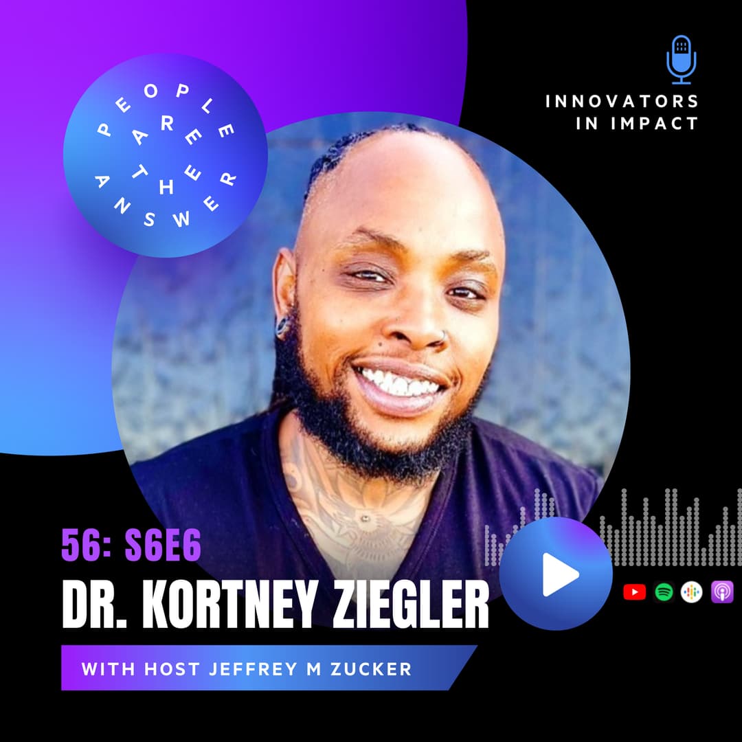 S6E6 (episode #56): Dr. Kortney Ziegler on transactivism, financial assistance software, and more…