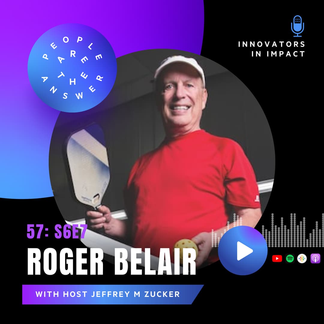 S6E7 (episode #57): Roger BelAir on how pickleball is changing prisoners’ lives