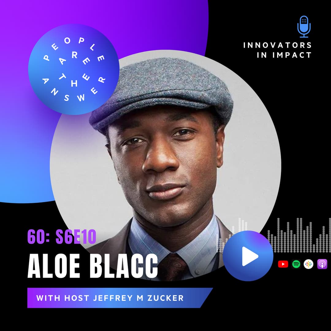 S6E10 (episode #60): Aloe Blacc on fostering change with music, biotech