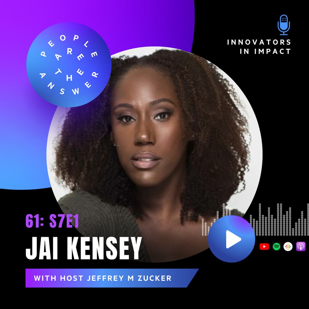 S7E1 (episode #61): Jai Kensey on creating true social impact through business