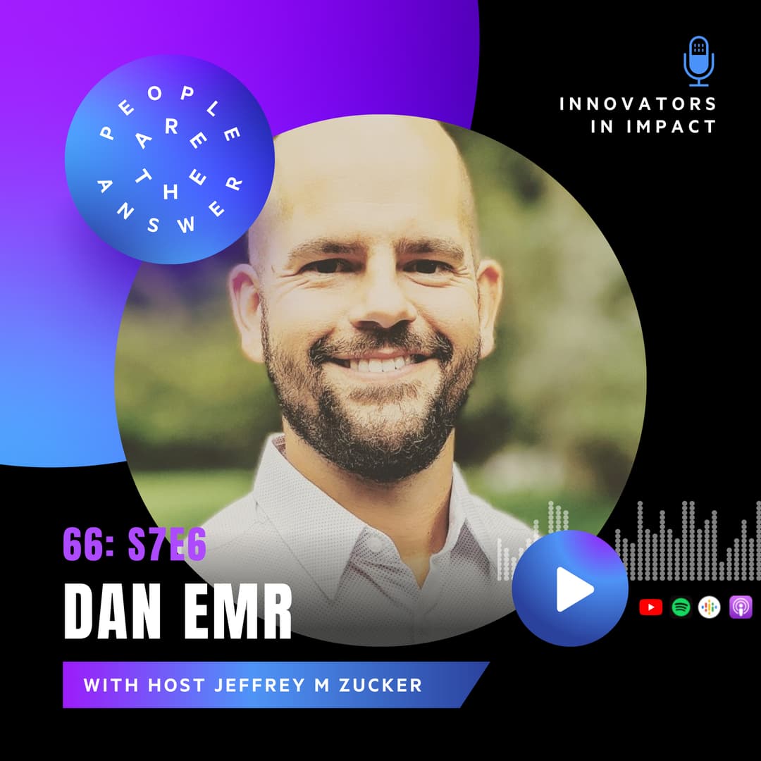 S7E6 (episode #66): Daniel Emr on rescuing and restoring victims of human trafficking