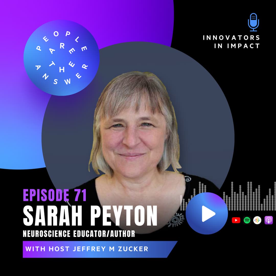 71: Sarah Peyton on the power of relational neuroscience