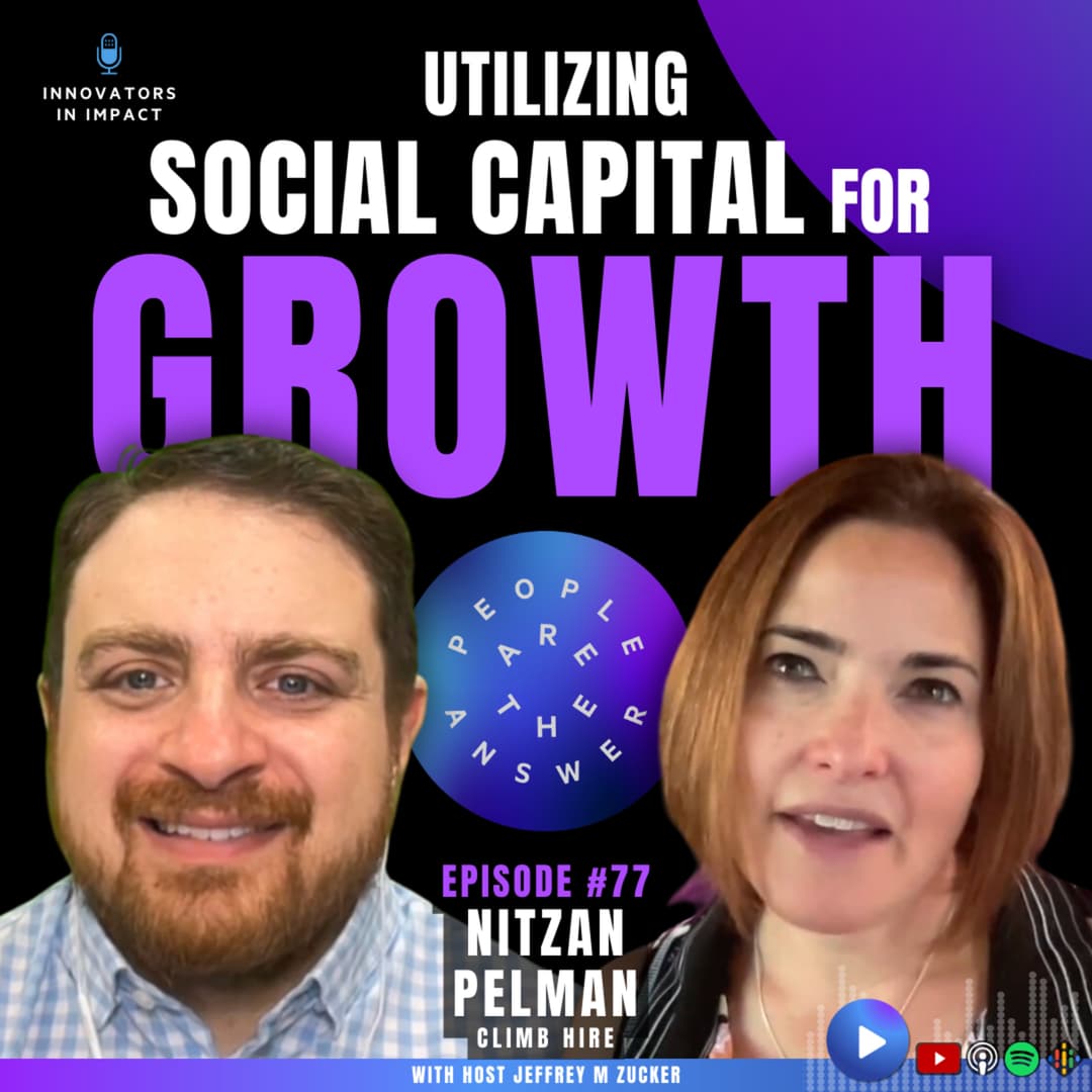 77: Nitzan Pelman on using social capital for growth