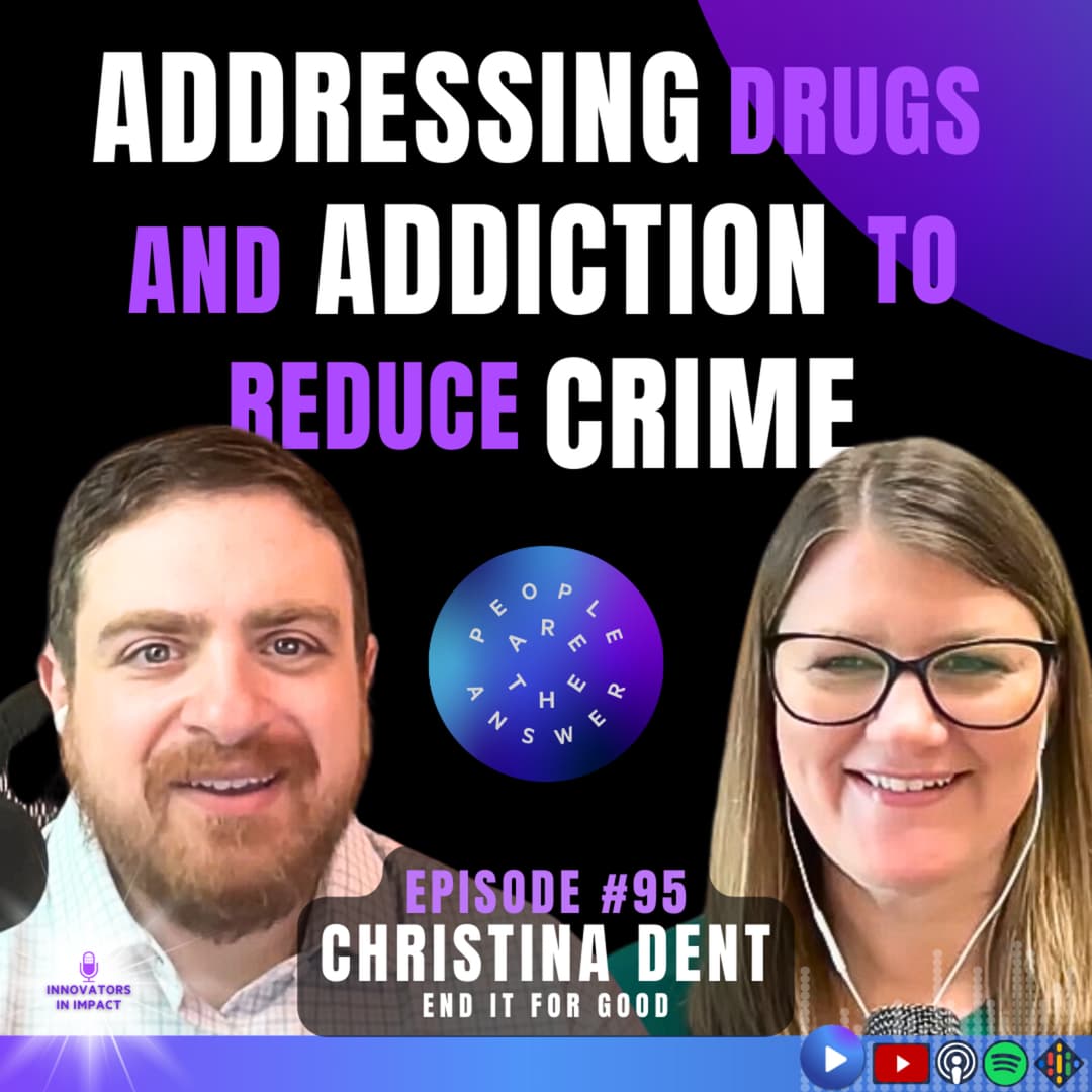 94: Christina Dent on approaches to addiction that reduce crime and empower families