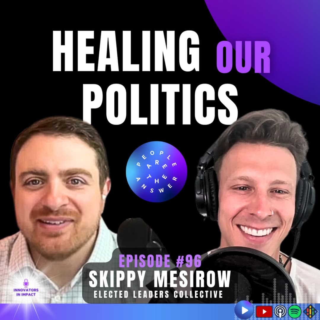 96: Skippy Mesirow on Healing Our Politics, filming in Laos, love for Aspen, importance of self-awareness