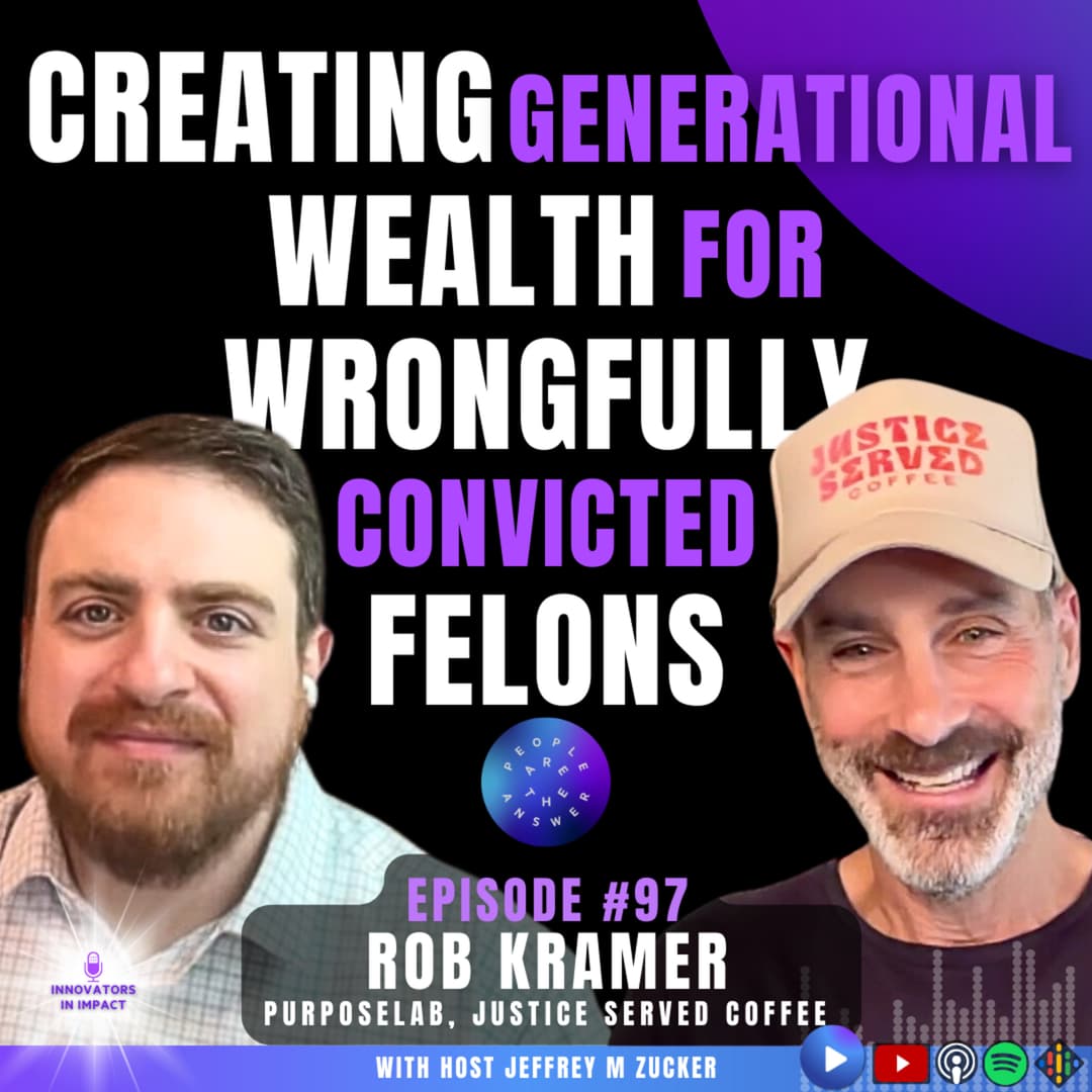 97: Rob Kramer on creating generational wealth for the formerly incarcerated
