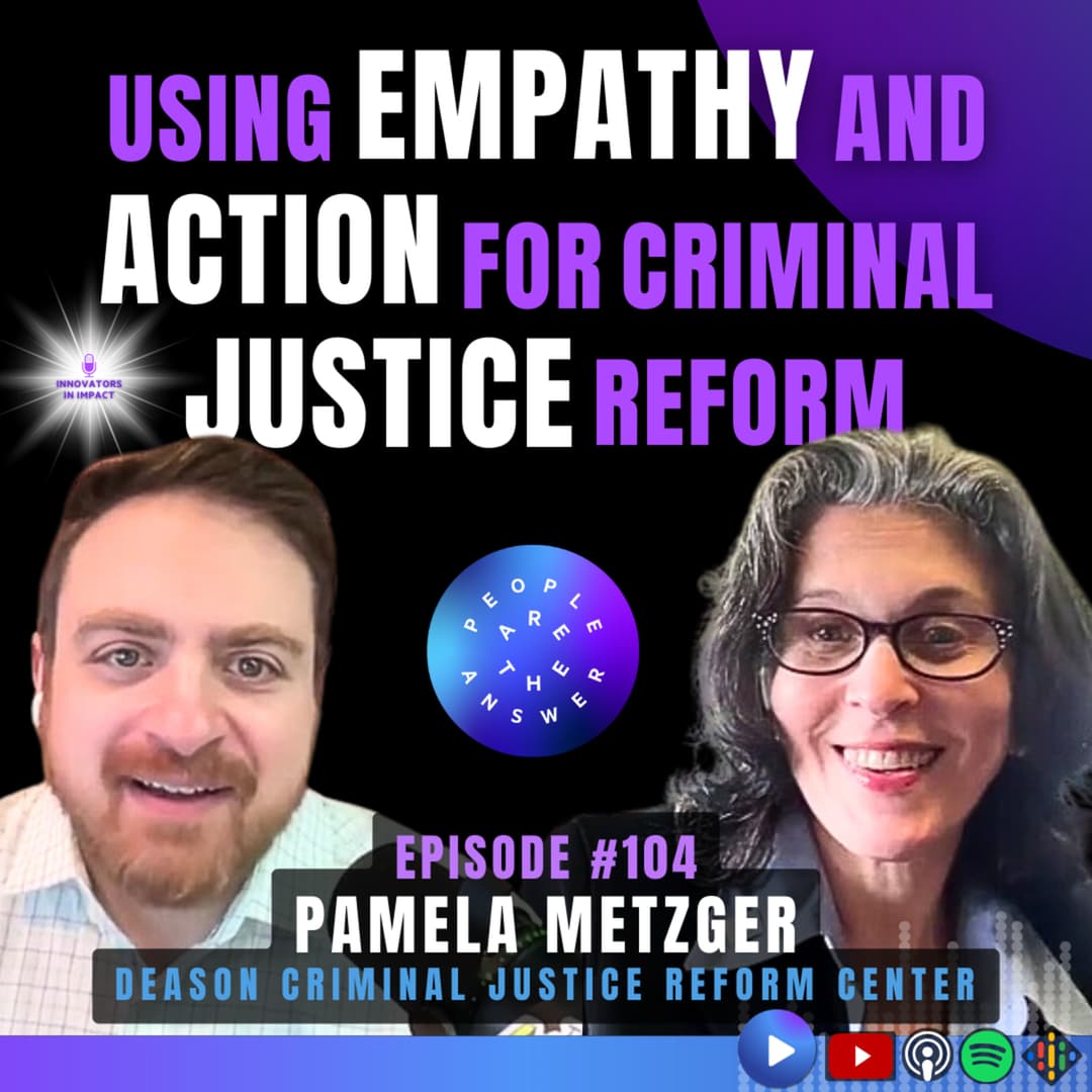 104: Pamela Metzger on Systemic Justice Reform